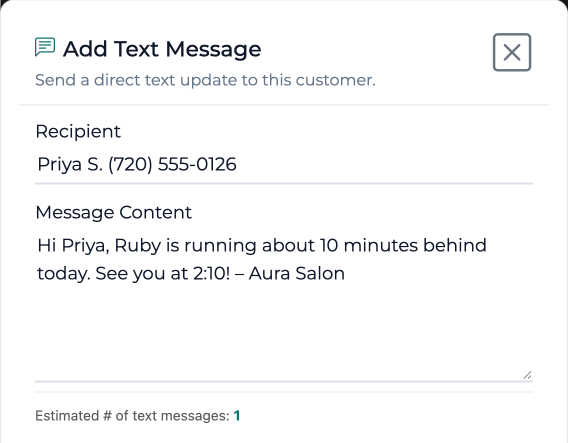 Add Text Message window addressed to Priya S. with a note that Ruby is running about 10 minutes behind, estimated at 1 text.